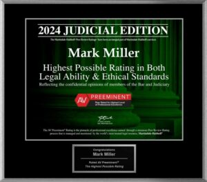 Mark Miller, PA: 2024-AV Preeminent Attorney---Judicial Edition